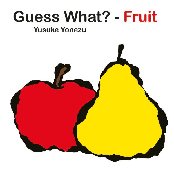 Guess What - Fruit?【金石堂、博客來熱銷】