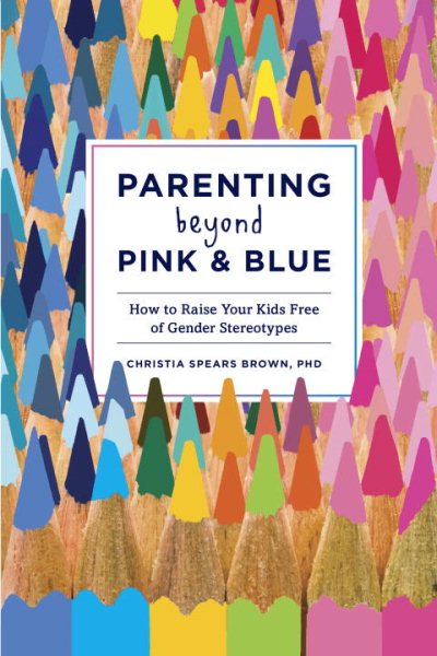 Parenting Beyond Pink & Blue cover