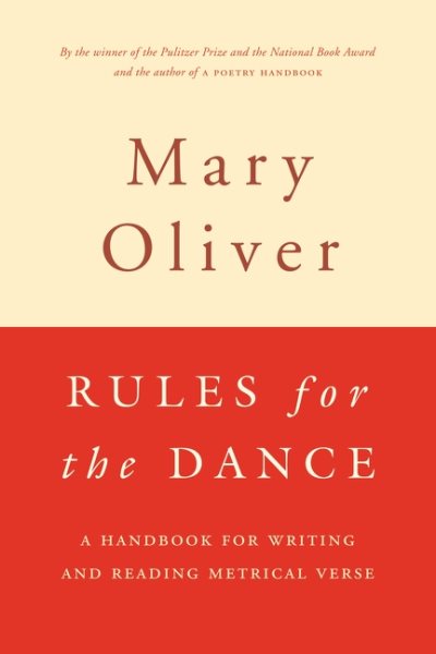 Cover of Rules for the Dance by Mary Oliver