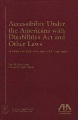 Cover of Accessibility Under the Americans With Disabilities Act and Other Laws a Guide to Enforcement and Compliance