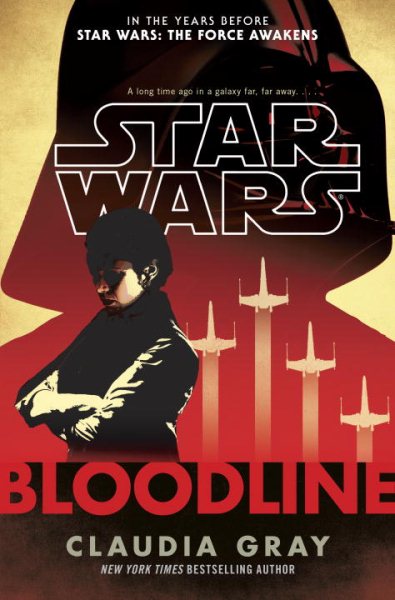 Cover of Star Wars Bloodline by Claudia Gray