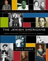 The Jewish Americans Three Centuries of Jewish Voices in America, book cover