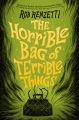 The Horrible Bag of Terrible Things book cover