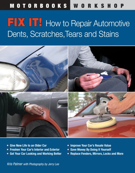 Fix It! How to Repair Automotive Dents, Scratches, Tears and Stains, book cover