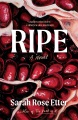 Cover of Ripe by Sara Rose Etter