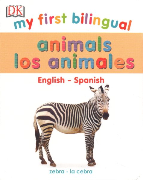 My First Bilingual Animals | Oakland Public Library | BiblioCommons