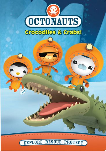 Octonauts. Crocodiles & Crabs!  San Mateo County Libraries