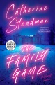 Cover image for The family game : a novel