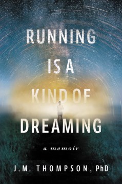 bookjacket for  Running is a Kind of Dreaming