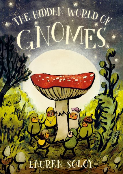 Book cover for "The Hidden World of Gnomes"