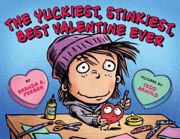 Book cover image of the children's picture book, "The Yuckiest Stinkiest Best Valentine Ever."