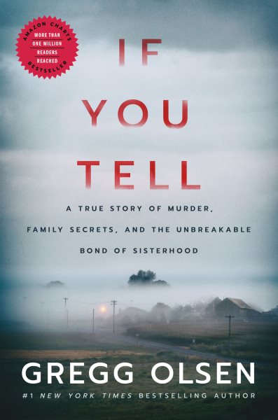 Book cover of If You Tell by Gregg Olsen