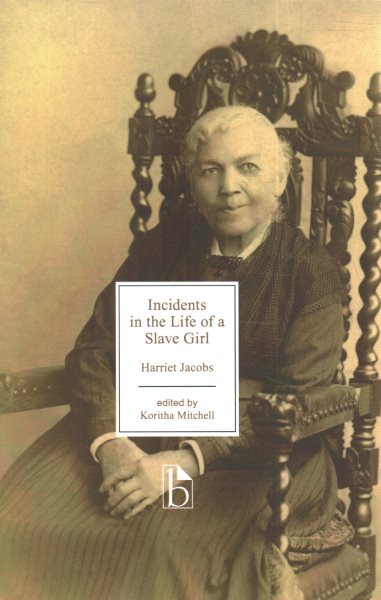 Incident in the Life of a Slave Girl by Harriet Ann Jacobs