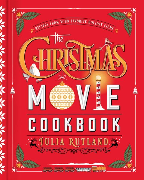Cover art for "The Christmas Movie Cookbook"