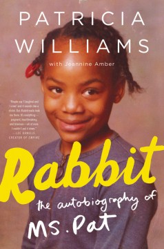Rabbit : the autobiography of Ms. Pat