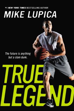 True Legend by Mike Lupica book cover. 
