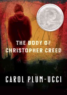 The Body of Christopher Creed by Carol Plum-Ucci book cover