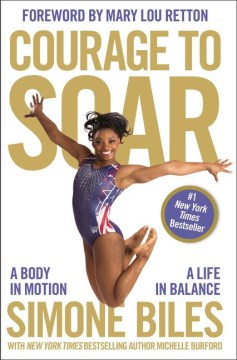 Courage to soar : a body in motion, a life in balance