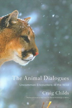 Book Cover for The animal dialogues: uncommon encounters in the wild