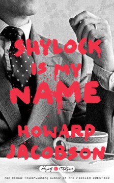 Shylock is my name : The merchant of Venice retold