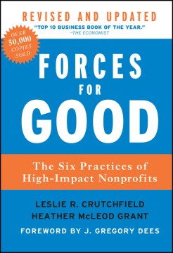 Forces-for-good-:-the-six-practices-of-high-impact-nonprofits-/-Leslie-R.-Crutchfield-and-Heather-McLeod-Grant-;-foreword-by-J.