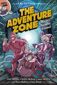 The adventure zone : murder on the Rockport Limited!