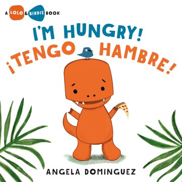 I'm hungry! = ¡Tengo hambre! book jacket image