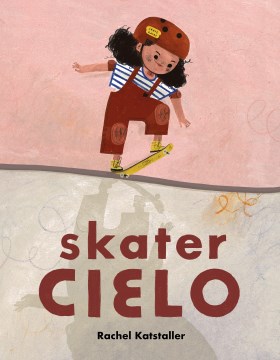 Skater Cielo by Rachel Katstaller book cover