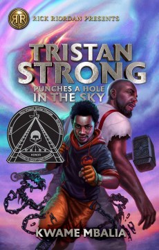 Tristan Strong punches a hole in the sky
by Kwame Mbalia book cover