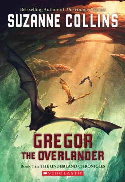 Gregor the Overlander by Suzanne Collins book cover. 