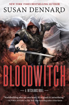 Bloodwitch-:-The-witchlands-series,-book-3-/-Susan-Dennard.-(On-Overdrive---See-download-link).