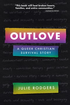 Outlove : A Queer Christian Survival Story