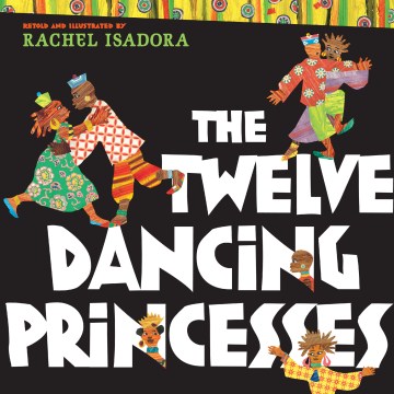 The Twelve Dancing Princesses by Rachel Isadora book cover
