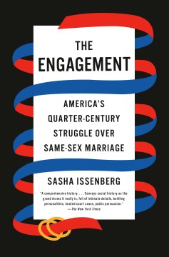 The engagement : a quarter century of defending, defining, and expanding marriage in America