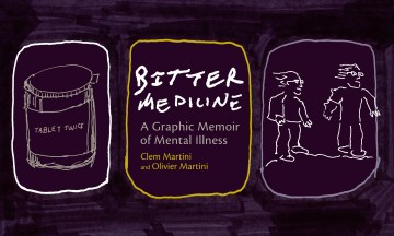 book cover image of Bitter Medicine : A Graphic Memoir of Mental Illness