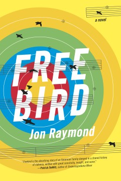 Freebird : a novel