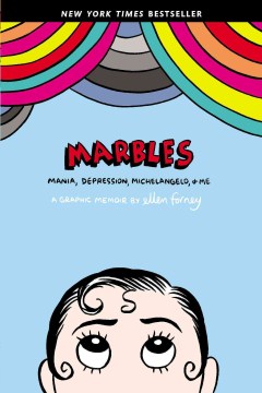 book cover image of Marbles: Mania, Depression, Michelangelo, and Me