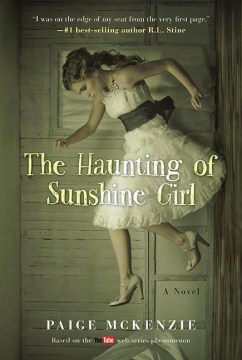 The haunting of Sunshine girl. Book one