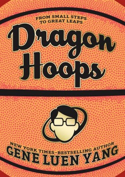 Dragon hoops : From Small Steps to Great Leaps (Available on Overdrive)