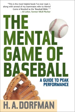 The-mental-game-of-baseball-:-A-guide-to-peak-performance-/-H.A-Dorfman.-(On-Overdrive---See-download-link).