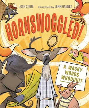 Hornswoggled!: A Wacky Words Whodunit by Josh Crute book cover