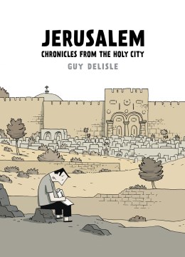 Book cover for Jerusalem: Chronicles from the Holy City, by Guy Delisle.
