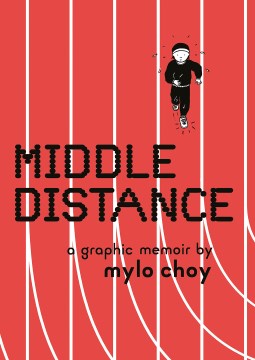 Middle-distance-/-a-graphic-memoir-by-Mylo-Choy.