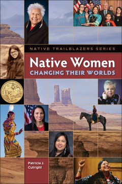 Native-women-changing-their-worlds-/-Patricia-J-Cutright.-(On-Overdrive---See-download-link).