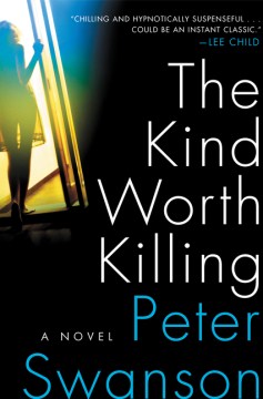 The Kind Worth Killing - Peter Swanson