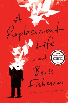 A Replacement Life - Boris Fishman