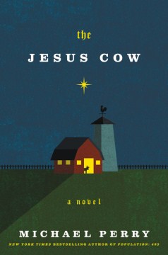 The Jesus Cow - Michael Perry