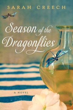 Season of the Dragonflies - Sarah Creech