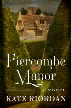 Fiercombe Manor - Kate Riordan