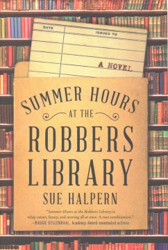 Summer Hours at the Robbers Library - Sue Halpern